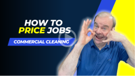 How to Price Commercial Cleaning Jobs: Cleaning Business Tip